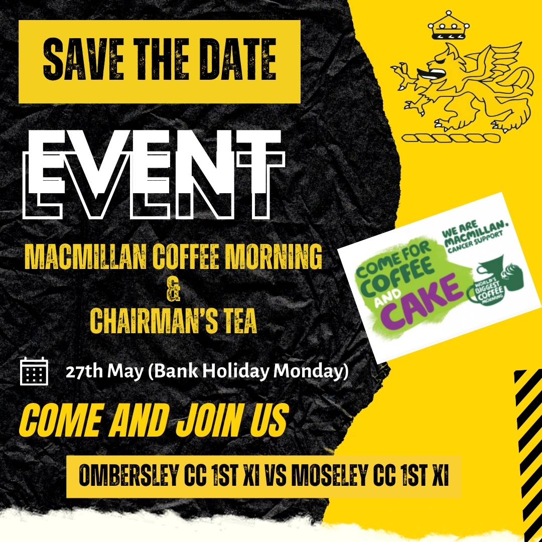 📢 SAVE THE DATE 📢 MONDAY 27TH MAY

Join us for our Macmillan Coffee Morning, and Chairman's tea!  All on the Bank Holiday Monday at the end of May!

More details coming soon...

#ombersleycricketclub #cricket #ombersleycc #eventsombersley #ombersley  #MacmillanCoffeeMorning