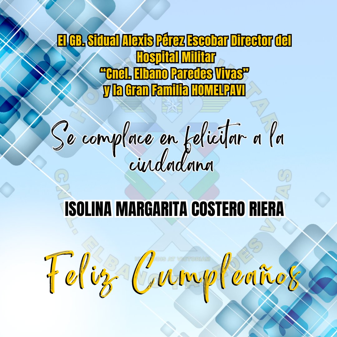 #2May || El Ciudadano GB. Sidual Alexis Pérez Escobar, junto a la gran familia Homelpavi se complacen en felicitar a la ciudadana ISOLINA MARGARITA COSTERO RIERApor celebrar un año más de vida. ¡Feliz Cumpleaños! #EncrucijadaDeSalud #FelizCumpleaños #CumpleañerosHomelpavi