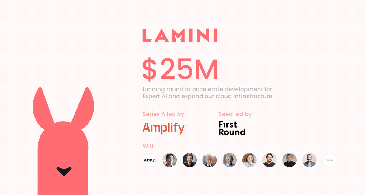 Super excited to announce our Series A!! ✨ @LaminiAI Raises $25M For Enterprises To Develop Top AI Capabilities In-House ▫️ We have incredible enterprise customers who are able to build LLMs with capabilities that exceed general LLMs, e.g. don't hallucinate on their revenue…