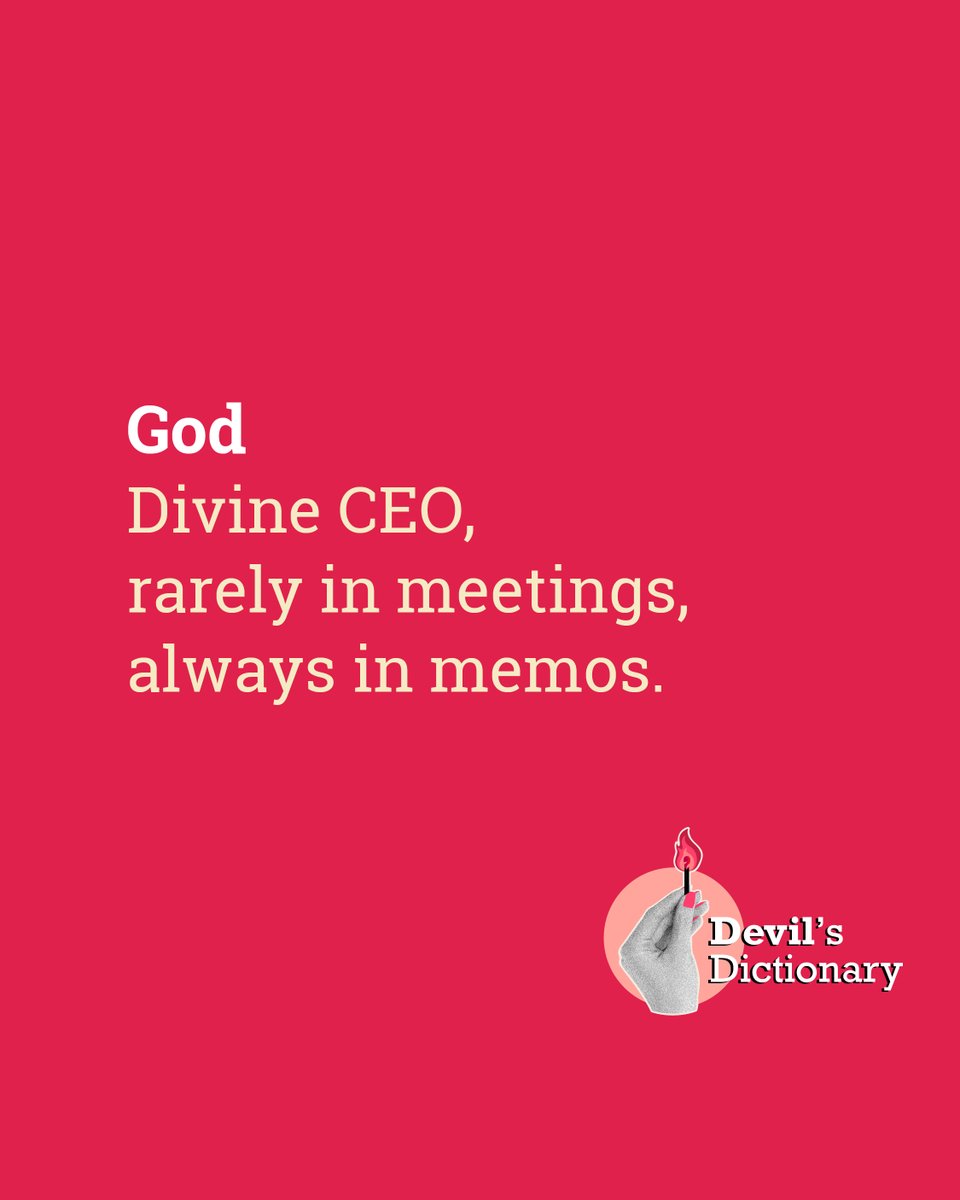 sapienship_lab's tweet photo. Would you trust our #DevilsDictionary to define #God?

"Divine #CEO, rarely in meetings, always in memos."

#sapienshiplab #satire #justforfun #sarcasm #sapienship #faith #belief https://t.co/hLIrxwScGO