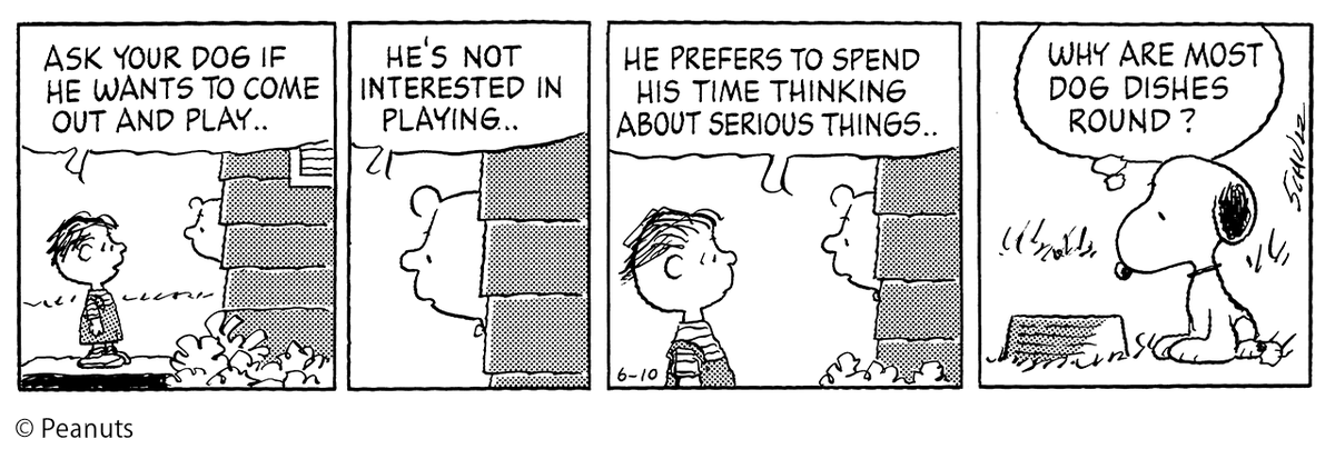 📚[PEANUTS DICTIONARY #644]📚

本日のフレーズ「HE PREFERS TO SPEND HIS TIME THINKING ABOUT SERIOUS THINGS…」
(1996年6月10日)

彼は大事なことを考えて過ごす方が好きなんだ

#zipfm #PEANUTS #まぎじゃむ #PD #スヌーピーえいご #snoopy