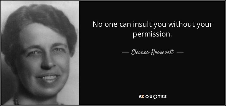 No one can insult you without your permission #quotes #thursdayvibes #ThinkBigSundaywithMarsha