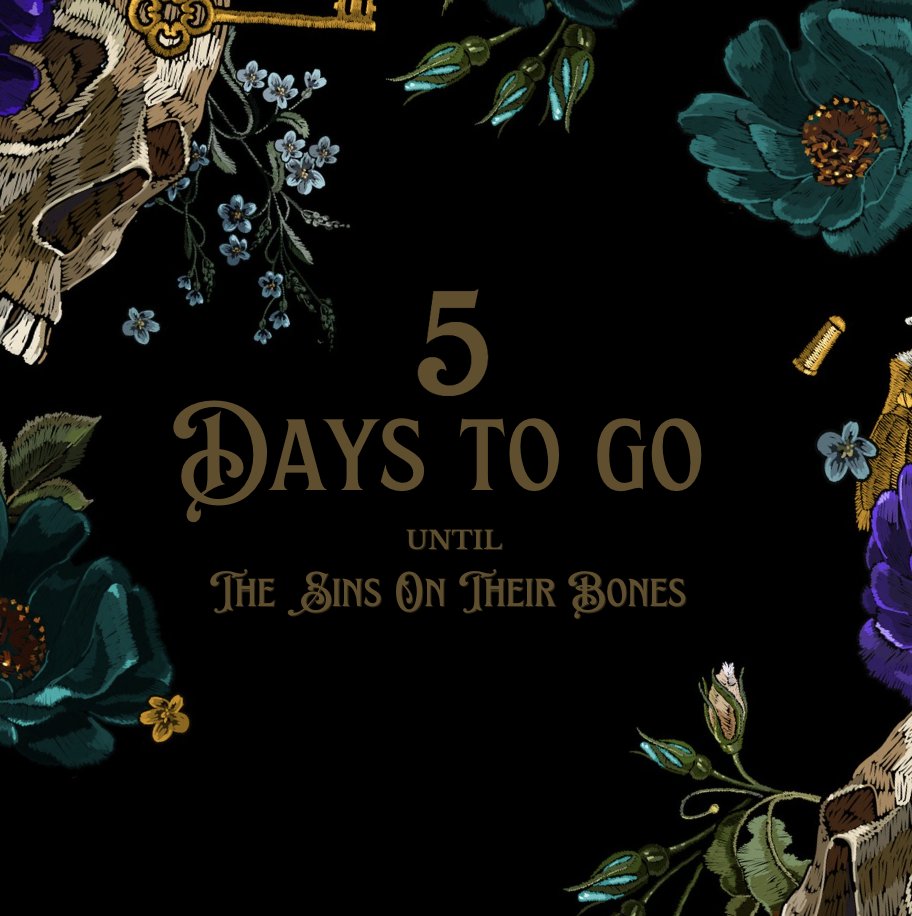 I don't know how this happened but THE SINS ON THEIR BONES is out in 5 days. Are you planning on reading?? Tell me below to boost my confidence as I sit here biting my little author nails.
