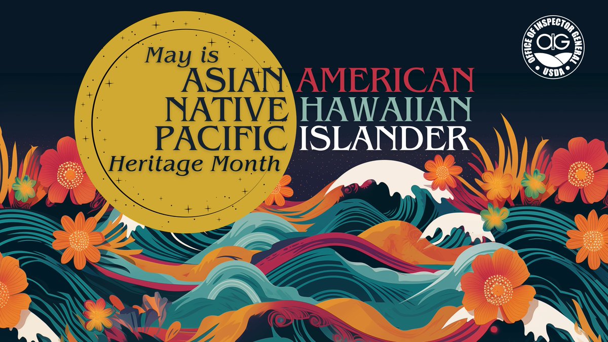 As we embark on the month of May, we embrace the opportunity to honor and celebrate Asian American, Native Hawaiian, and Pacific Islander Heritage Month a time to honor the vibrant culture and remarkable contributions of the AA & NHPI community to our nation’s history. #usda #oig
