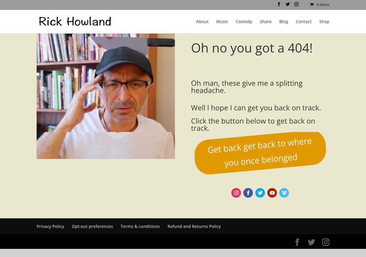 I made a new 404 error page for my website. I hope you never see it cause that means my site is broken or you were looking for something that doesn’t exist on it… Anyway, now you don’t have to try and find this page by trying to break my site. Right? ! rickhowland.ca
