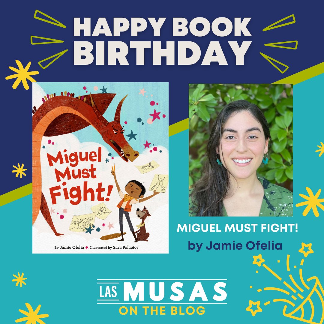 Today, on our blog, we celebrate the book birthday of MIGUEL MUST FIGHT! Congratulations, @JamieOfelia! We invite you to read this interesting interview with author and fellow Musa Jamie Ofelia. lasmusasbooks.com/blog/las-musas… #lasmusabooks #pb #kidlit #picturebooks #art