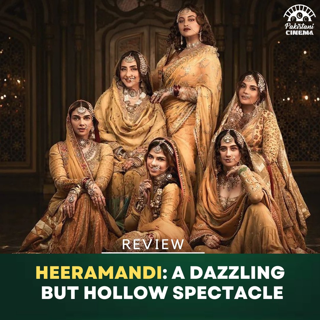 #REVIEW : Sanjay Leela Bhansali's ode to #Lahore's '#Heeramandi' is dripping with nostalgic nothingness. Read more here:pakistanicinema.net/2024/05/02/hee…
