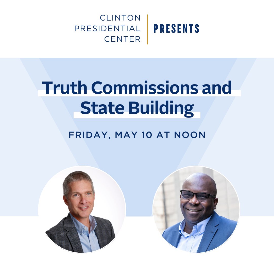 Join us on Friday, May 10 at noon for Clinton Presidential Center Presents: “Truth Commissions and State Building,” a conversation with Dr. Bonny Ibhawoh of @McMasterU. Dr. Eric Wiebelhaus-Brahm of @UALR will moderate the conversation. RSVP ➡️ bit.ly/3QuMCnD