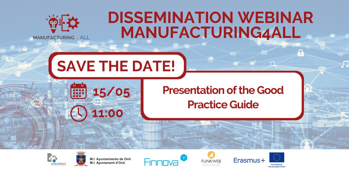 MANUFACTURING4ALL Dissemination Webinar on May 15th you can join here on the day of the event: lnkd.in/dDGcj7MM 💡 Led by @AytoOnil , @MestieriLombard @FunkWeb @FinnovaEU