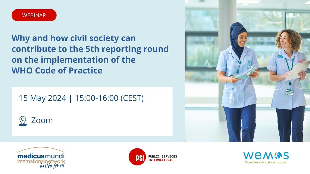 15 May 2024, 3 PM CEST How can civil society contribute to the 5th round of reporting on the implementation of the @WHO Code of Practice #HRH. Webinar organized by @Wemos @PSIglobalunion and @mmi_updates Websites/registration wemos.org/en/webinar-why… medicusmundi.org/code-webinar-2…