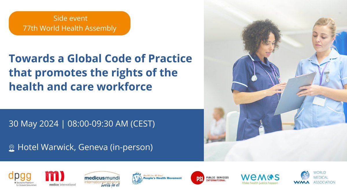 20 May 2024, 8 AM CEST Towards a @WHO Global Code of Practice that promotes the rights of the health and care workforce. #HRH policy debate as side event to the World Health Assembly #WHA77 (Geneva, in-person) Website/registration medicusmundi.org/wha77sideevent/