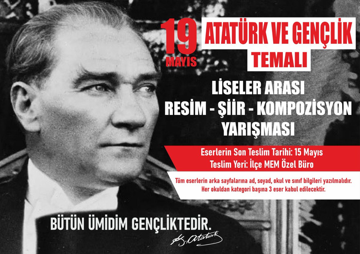 19 Mayıs Atatürk ve Gençlik Temalı Resim-Şiir-Komposizyon Yarışması
“Bütün ümidim gençliktedir.” Mustafa Kemal Atatürk
#19mayıs #gençliksporbayramı 

@tcmeb @Yusuf__Tekin @mrtmete @SasonKymkamligi @BozkurtVeysi