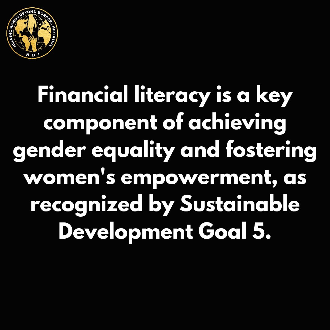 In order to promote gender equality and empower women, it is essential to prioritize financial literacy for women.

#FemFinFit #LiteracyCampaign #SDG5 #GenderEquality #EmpowerWomen #Balance #EmpoweredWomen #BalanceIsKey #HelpingHandsBeyondBordersInitiative #HBInitiative #HBI
