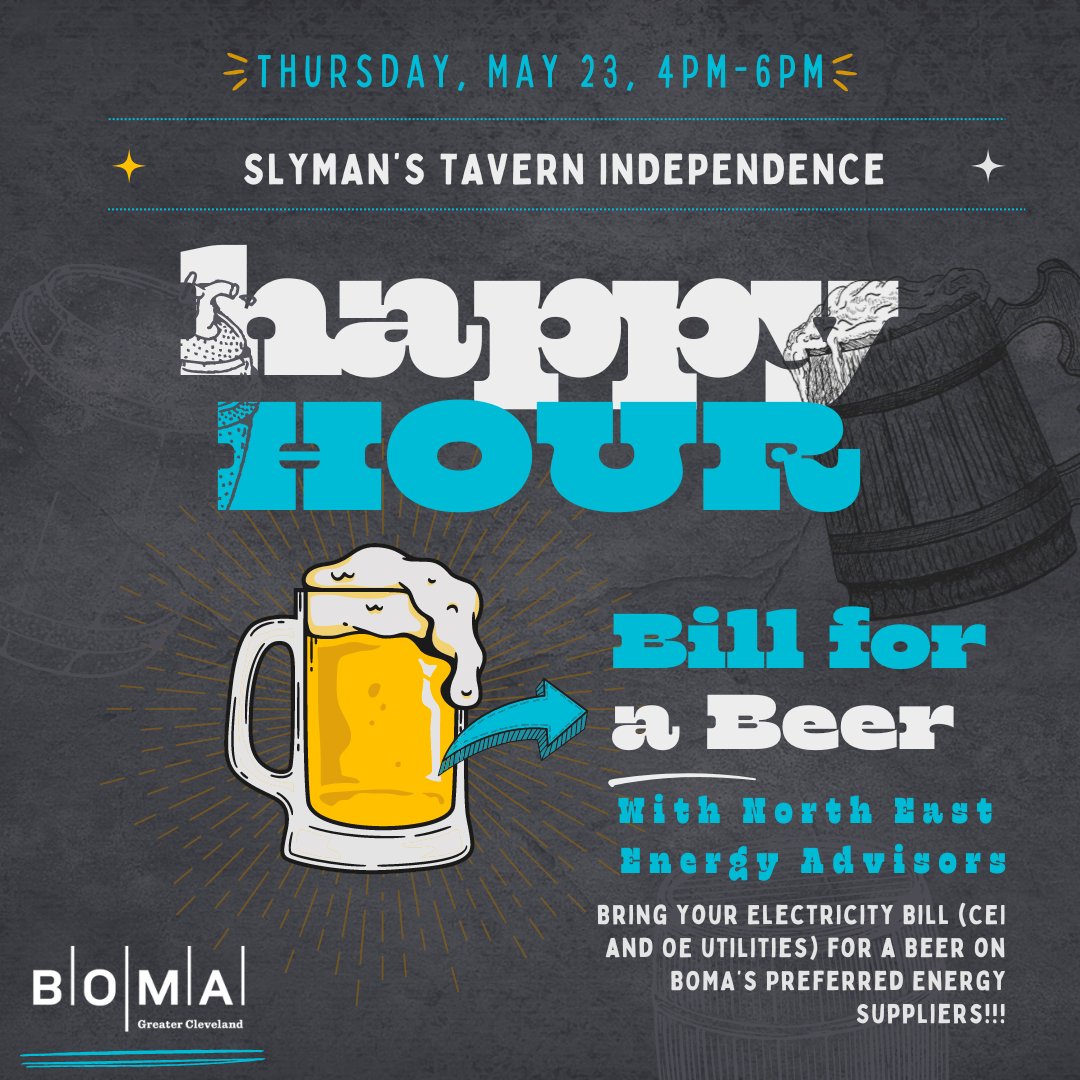 BOMA Greater Cleveland's Preferred Energy Suppliers, North East Energy Advisors are hosting a Bill for a Beer Happy Hour at Slyman's Tavern Independence.

Let us know you can make it by registering through our website: bomacleveland.org/events/bill-fo…