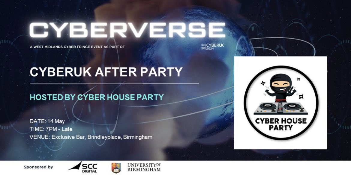 🎟️ TICKETS ON SALE! 🎟️

🔒 Secret reveal tomorrow!

CYBER HOUSE PARTY: CYBERUK After-Party
📅 14th May 2024
🕖 7:00 PM till late
📍 Exclusive Bar, Brindleyplace, Birmingham (TBC)

🌟 Supporting NSPCC 🌟

Get ready for the ultimate #CYBERUK24 After-Party! Don't miss out! 🎉