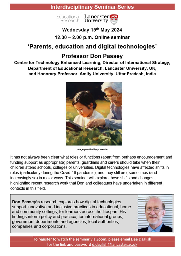 Join us for our next online #EdResSeminar on Weds 15/5/24 at 12.30pm presented by @donpassey entitled 'Parents, education and digital technologies'. Contact Dee Daglish (d.daglish@lancaster.ac.uk) for joining details. @CtelLancaster @CHERELancasterU @SJLancasterU @TELresearchers