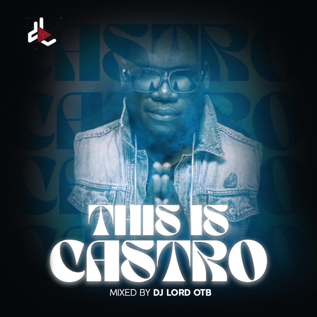 New mixtape from @DjlordOTB 🔥🔥 THIS IS CASTRO 🎶 LISTEN HERE: tr.ee/zA-nJQzaNy