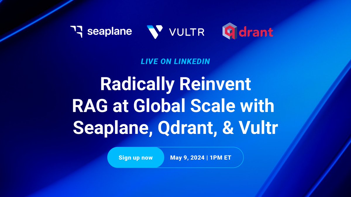 Save the date for the RAG-executive LinkedIn Live panel from @seaplane_io, @qdrant_engine, and Vultr on May 9th! Learn how you can deliver AI-native applications at a global scale. lnkd.in/g2wPvHPJ