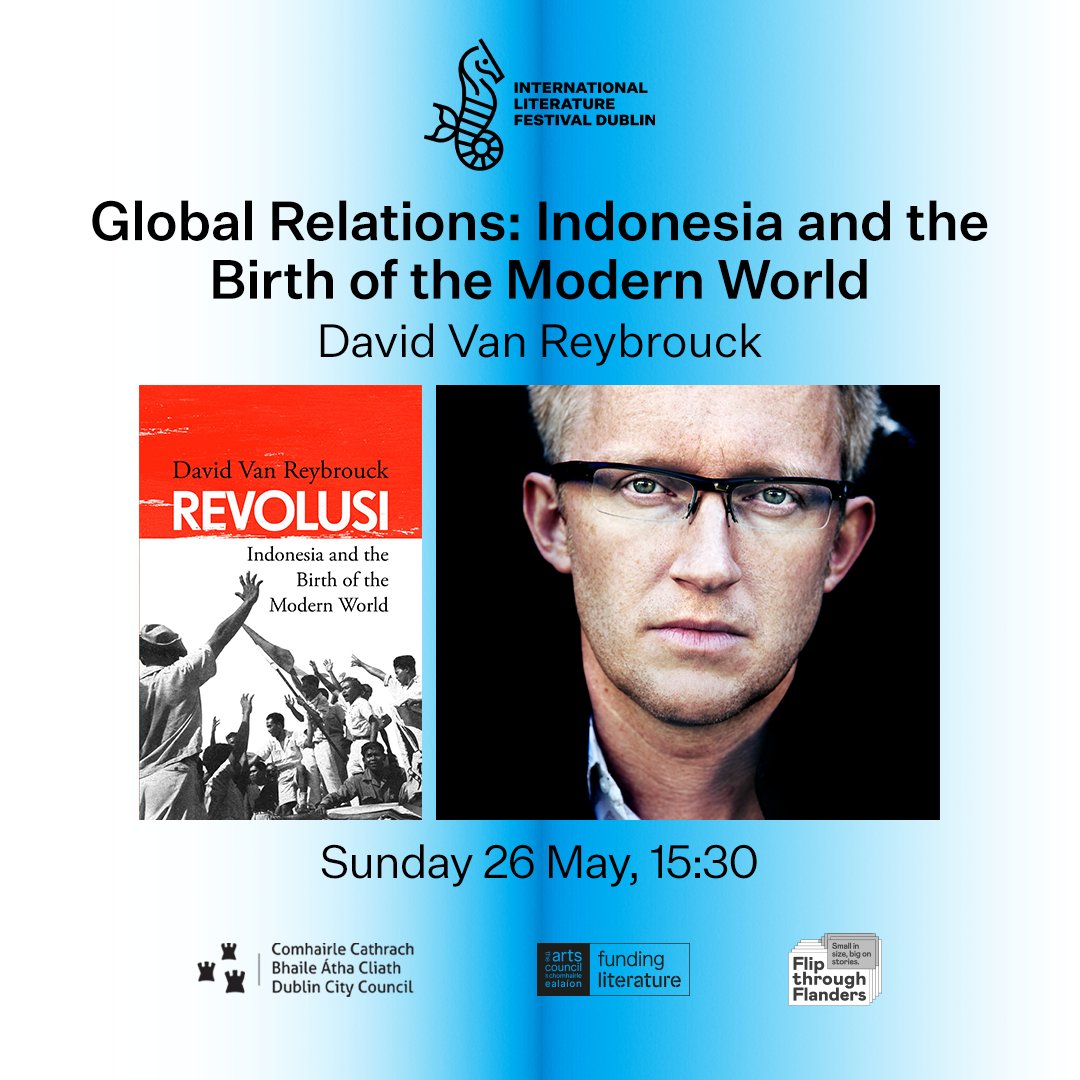 Leading historian, and master storyteller, David Van Reybrouck visits @ilfdublin to discuss Revolusi - his gripping account of the Indonesian revolution which sparked decolonisation across the postwar world. Book now!  #flipthroughflanders