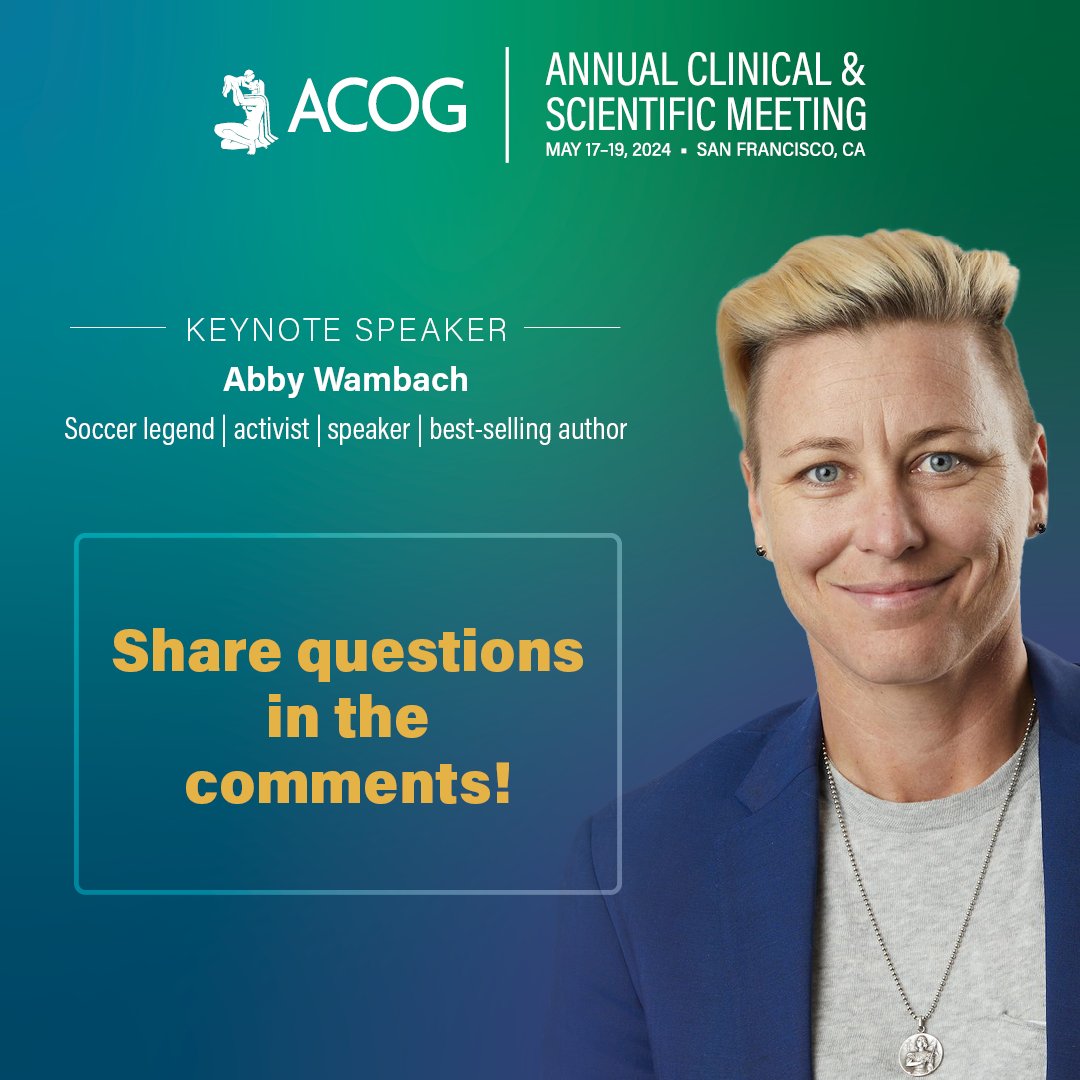 .@AbbyWambach will empower Annual Clinical & Scientific Meeting attendees to lead with kindness, mindfulness, and collaboration. What do you want to know about Abby Wambach? Leave a question in the comments, and she’ll answer a couple after her speech! #ACOG2024