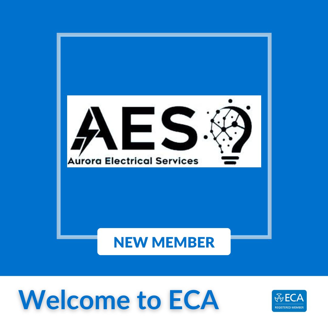A warm welcome to Aurora Electrical Services who join ECA as new Members in the North West region. Do you know all of the benefits available to ECA Members? Find out more here: ow.ly/iQts50RuPVI #ECAMember
