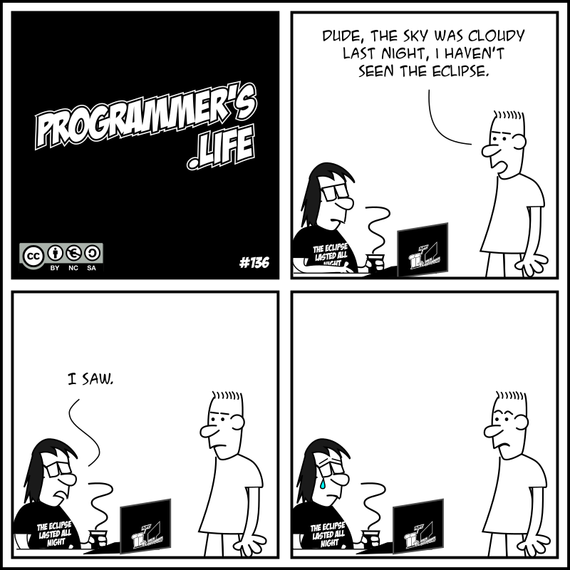 developers_life's tweet photo. Comic #136 (28/09/2015): Did you see the eclipse? https://t.co/5fdj2FFUWP #developerslife #webcomic https://t.co/SDjMCd2m9G