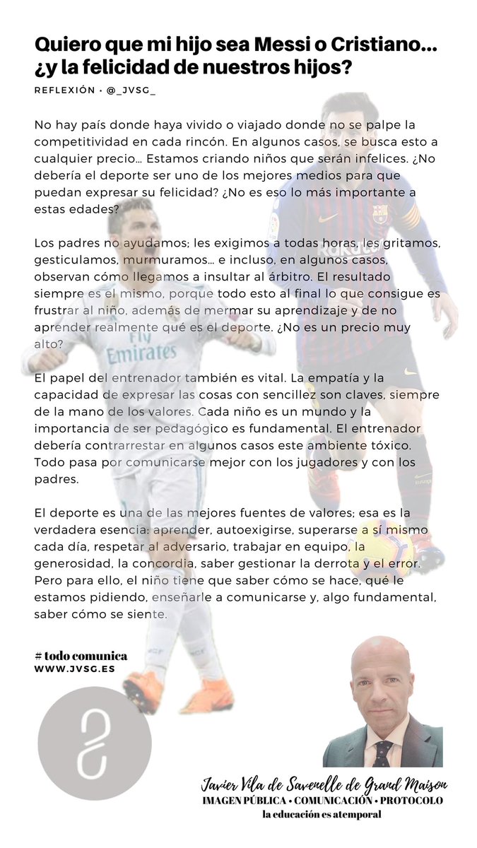 Quiero que mi hijo sea Messi o Cristiano… ¿y la felicidad de nuestros hijos?

javier-vila.es/quiero-que-mi-…

JVSG®

#valores #protocolodeportivo