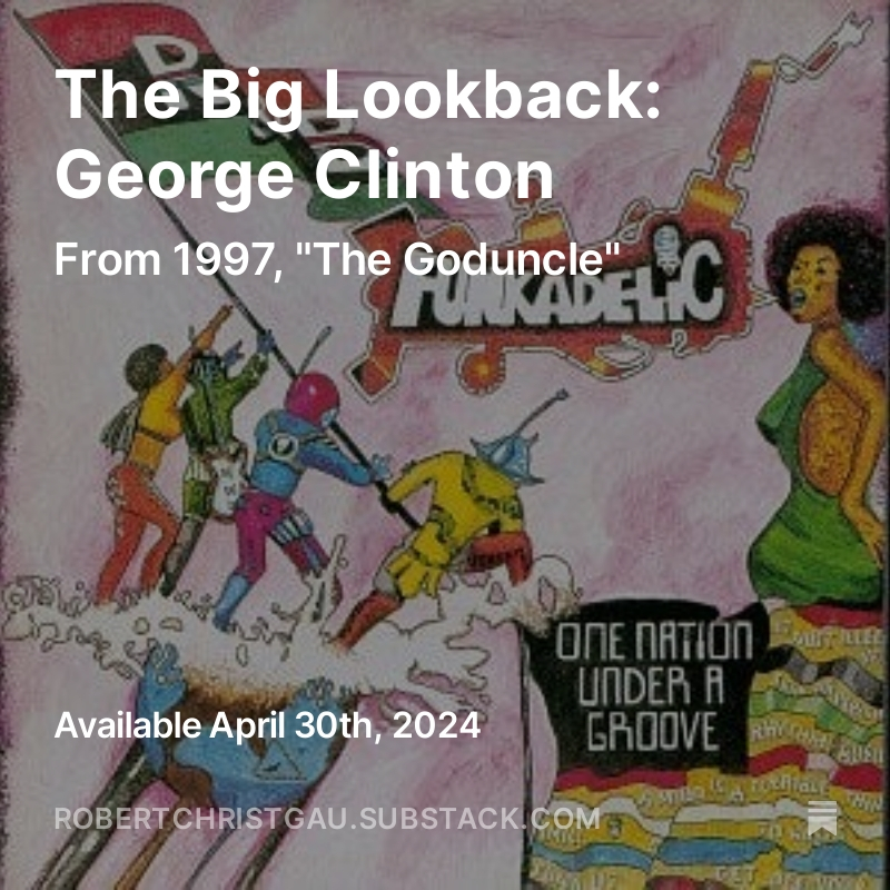 rxgau's tweet image. Danyel Smith meets George Clinton at the March PopCon at USC, providing just the excuse I need to convert the Clinton profile-cum-think piece from my 1998 Harvard collection "Grown Up All Wrong" into this month's Big Lookback at And It Don't Stop.
robertchristgau.substack.com/p/the-big-look…