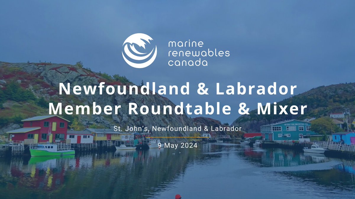 📢 Attention #MRCMembers in Newfoundland & Labrador!

Join us in St. John's 📆 on May 9 for an afternoon of #MarineRenewableEnergy at our #NewfoundlandAndLabrador Member Roundtable & Mixer, to discuss challenges, provide input on initiatives, and network with fellow members.…