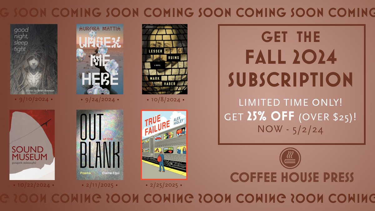 ICYMI...our Fall subscription (with 25% off ending today!) coffeehousepress.org/collections/fa…