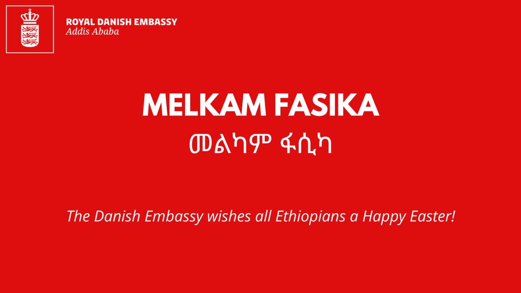 While Easter may be over in Denmark, it is just about to kick off in Ethiopia 🇪🇹🐣 The Danish Embassy wishes all Ethiopians a peaceful and joyful Easter. Melkam Fasika!