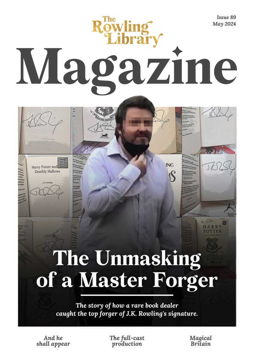 The May issue of The Rowling Library Magazine is here! 💫⚡️ I'm very proud of the cover article: an original investigation by a fellow member, worthy of Cormoran Strike, but related to Harry Potter. How so? Well, Jan from Winters Rare Books caught the top forger of J.K.