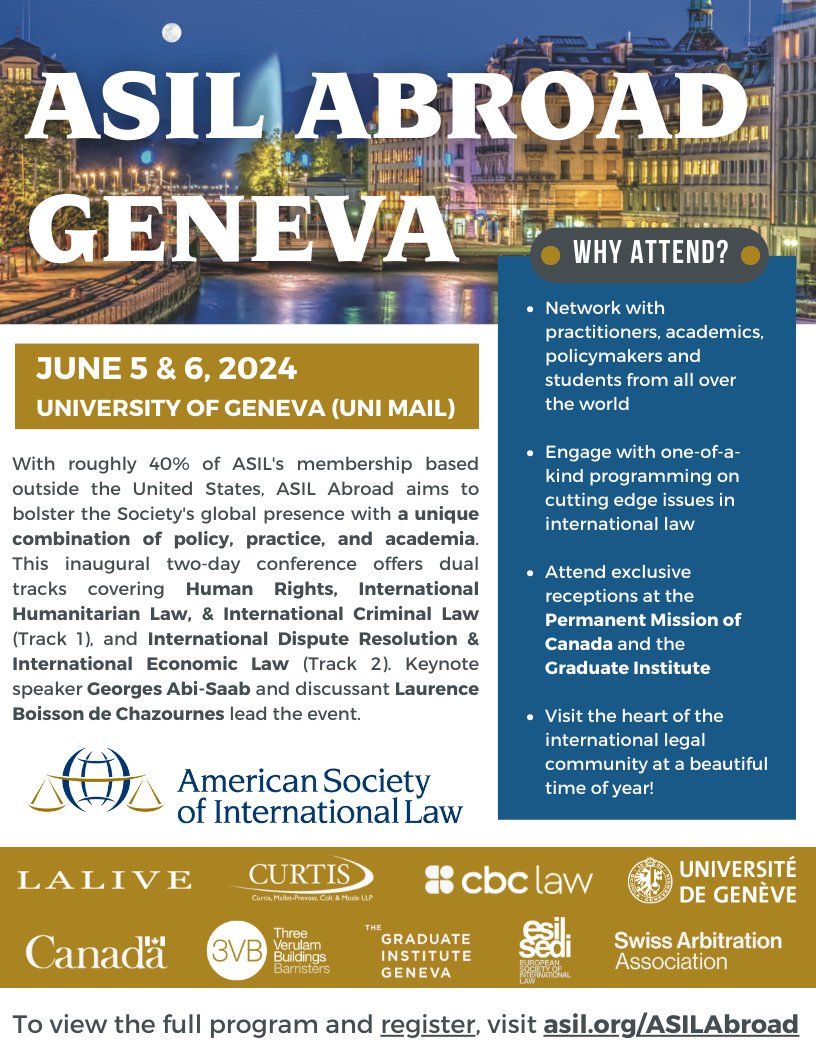 Join us in beautiful Geneva and hear the latest on #intlaw from academics and practitioners! Register at asil.org/asilabroad.