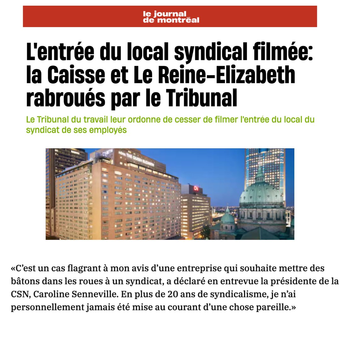 L’Hôtel Fairmont Le Reine-Elizabeth, dont @LaCDPQ est propriétaire, se font rappeler à l'ordre par les tribunaux pour utilisation de caméras observant les allées et venues du local syndical des employé-es. journaldemontreal.com/2024/05/01/la-…