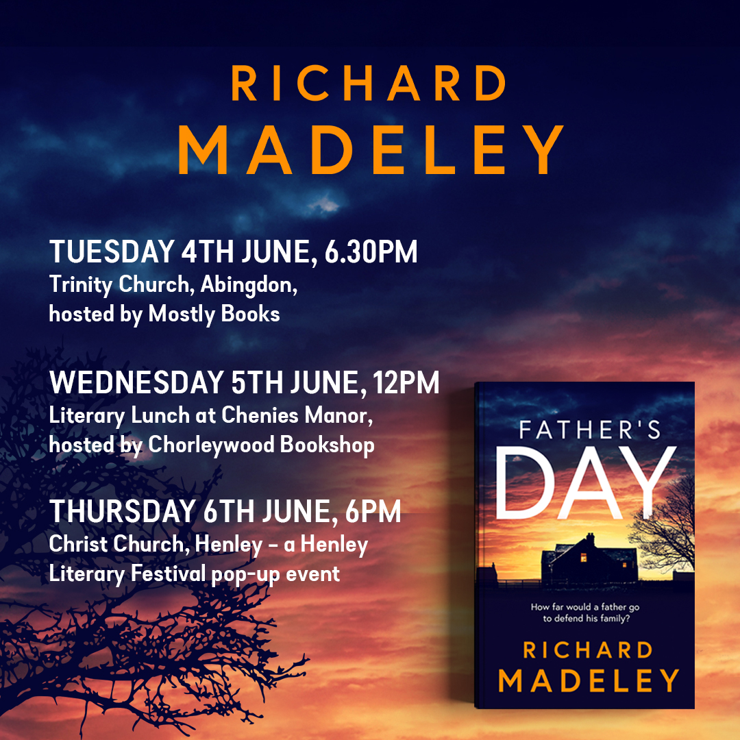 The brilliant @richardm56 is hitting the road next month with new thriller #FathersDay - tickets are still available for events with @CWBookshop @HenleyLitFest and @MostlyReading!