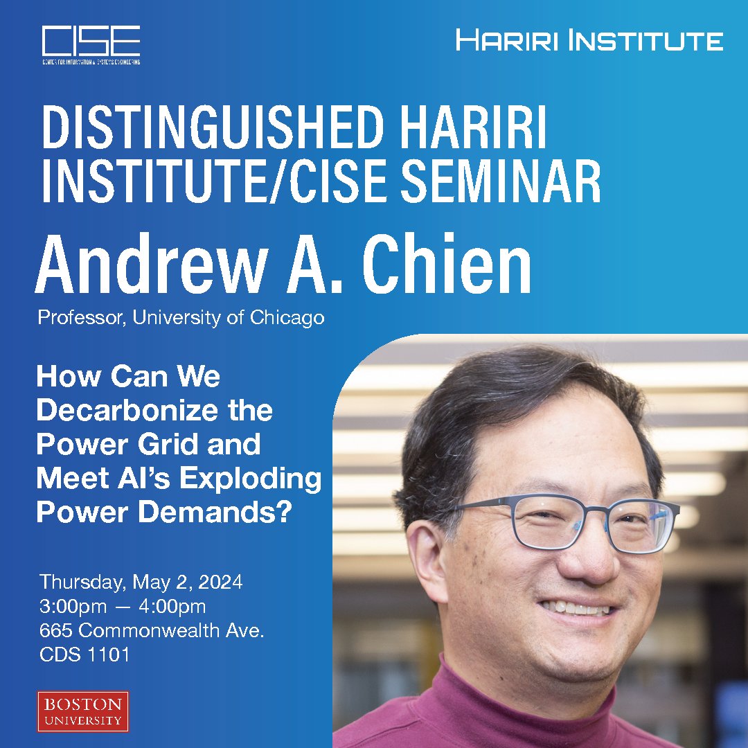 Join us TODAY at 3 PM ET for a Hariri Institute / @cise_bu Distinguished Seminar “How Can We Decarbonize the Power Grid and Meet AI’s Exploding Power Demands?” with @uchicago Professor Andrew A. Chien. Learn more: spr.ly/6017jGklz