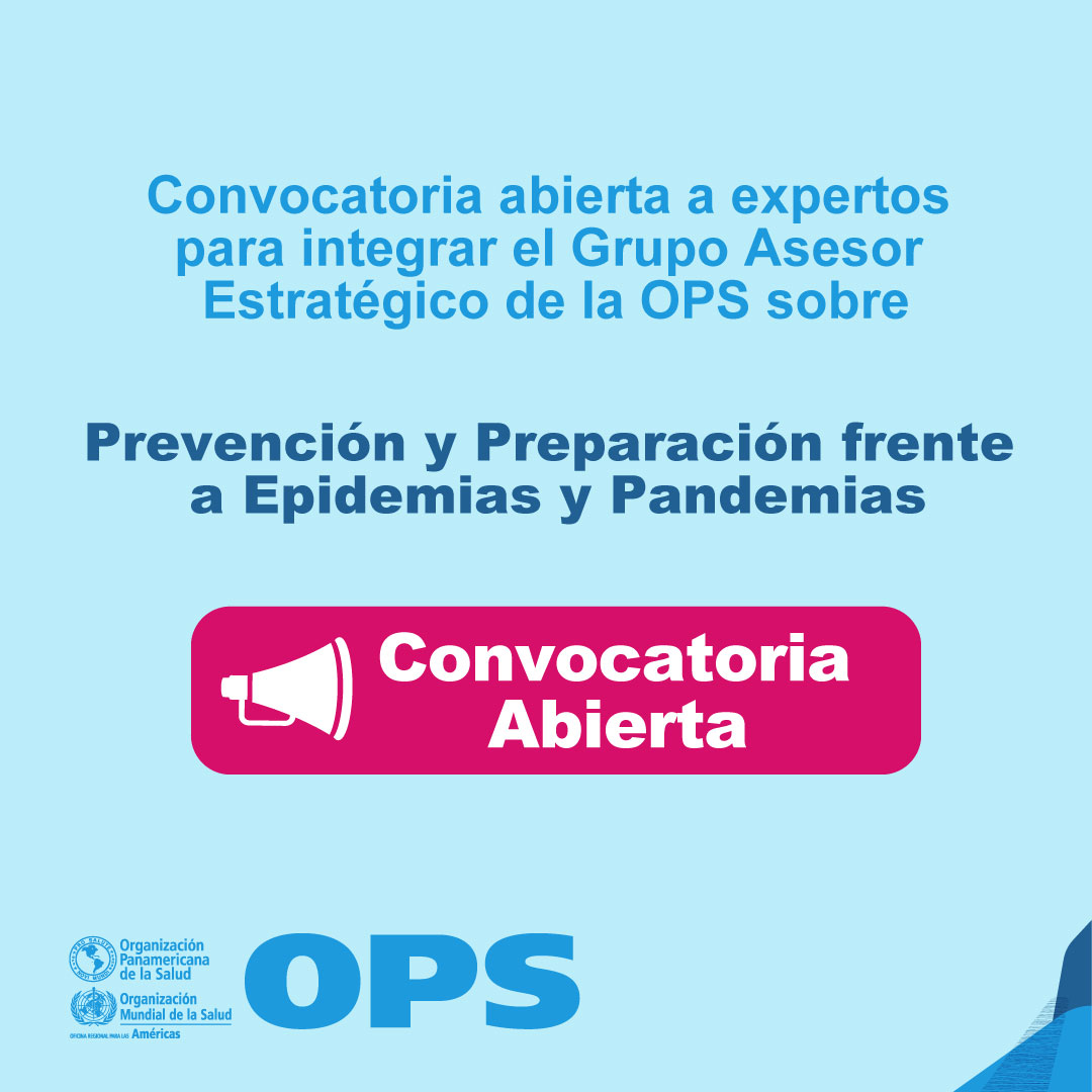 𝐂𝐨𝐧𝐯𝐨𝐜𝐚𝐭𝐨𝐫𝐢𝐚 𝐚𝐛𝐢𝐞𝐫𝐭𝐚 𝐚 𝐞𝐱𝐩𝐞𝐫𝐭𝐨𝐬 para integrar el Grupo Asesor Estratégico de la OPS sobre Prevención y Preparación frente a Epidemias y Pandemias. Fecha límite: 3 de mayo de 2024 paho.org/es/convocatori…