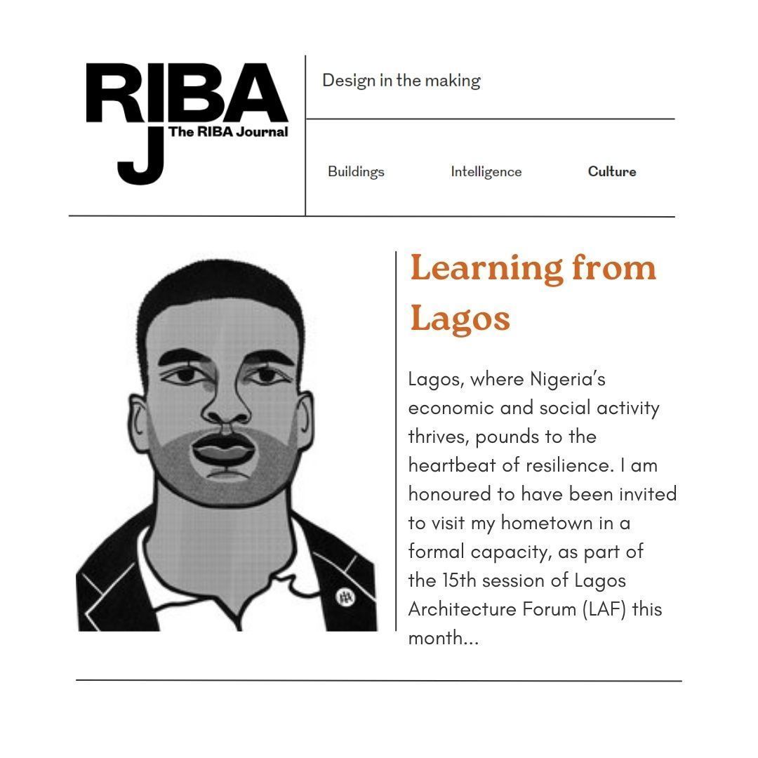 In this month's @RIBAJ column, I shared my hopes for my upcoming trip to Lagos. Lagos has a legacy of resilience and we can all learn a lot from it. ➡️ Read more for my takeaways, from growing up in the city, to my hopes for Nigeria in the future. buff.ly/3K3IlUN