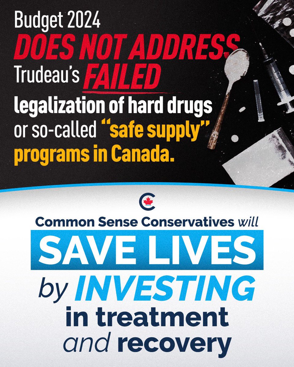 Common sense @CPC_HQ voted against #Budget2024. It does not address ending @JustinTrudeau’s deadly drug policies. @PierrePoilievre will ban hard drugs, stop taxpayer-funded drugs, and invest in detox and recovery.