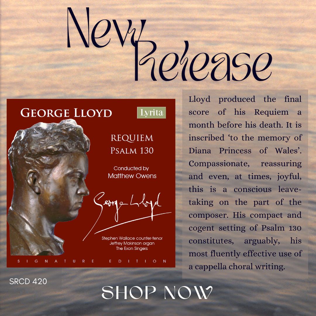 *May New Release*
George Lloyd - Requiem & Psalm 130 
Available now on all major streaming platforms

Click on the link below to buy a copy:
wyastone.co.uk/george-lloyd-c…

#newrelease #GeorgeLloyd #Lyrita @GeorgeLloydSoc