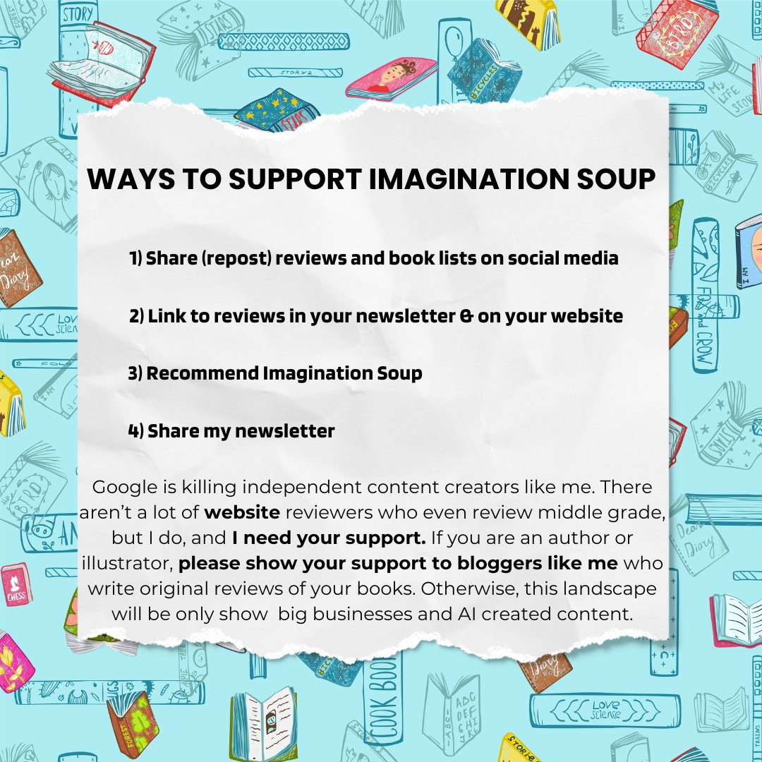 AUTHORS, ILLUSTRATORS, & PUBLISHERS, if you don't want AI-created content and big businesses giving readers so-called book recommendations, it's more important than ever to support independent book bloggers like imaginationsoup.net. Here are ways you can help.