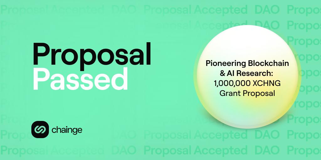 📜 Pleased to announce that our 'Pioneering Blockchain & AI Research: 1,000,000 XCHNG Grant Proposal' has been approved by the DAO with an 86% majority

⚡ snapshot.org/#/chaingers.et…

Stay tuned for further updates and new proposals!