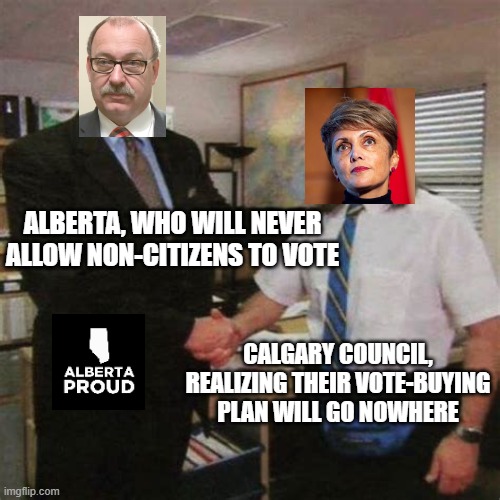 Minister Ric McIvor has already said no way to non-Canadian citizens voting in elections. Because democracy matters and this is vote-buying lunacy. What's even scarier is that there are 9 members on #yyccc who voted in favour of this (six opposed). #albertaproud