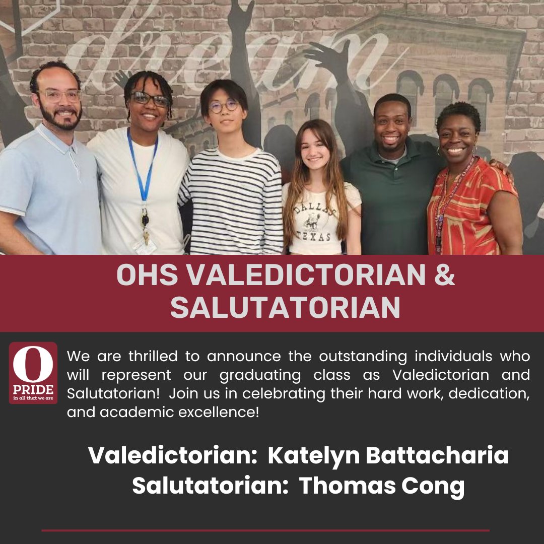 Congratulations to OHS Valedictorian, Katelyn Battacharia and OHS Salutatorian, Thomas Cong!!! #OPRIDE!