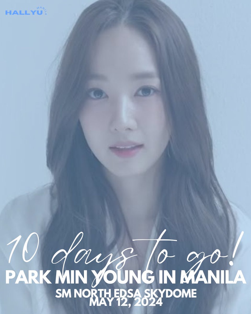 MY Beans, TEN DAYS TO GO before 'Park Min Young MY BRAND NEW DAY Fanmeeting in Manila' 

Tickets available via cdmentertainment.ph only! 

Presented by @cdmentph and @rafaella_films
#MyBrandNewDayMNL
#ParkMinYoungInManila
#ParkMinYoung