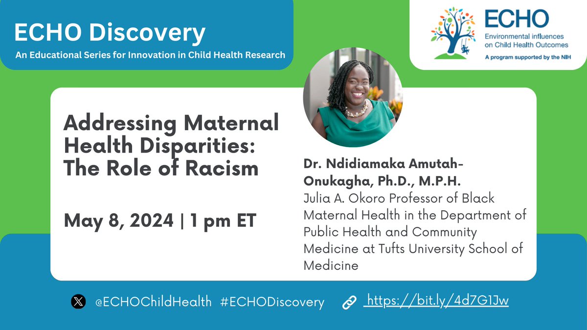 ECHO Child Health Research (@echochildhealth) on Twitter photo Join us online Wed. 5/8 @ 1 pm ET to see Dr. Amutah-Onukagha of <a href="/TuftsMedSchool/">Tufts School of Medicine</a> present our next free, public #ECHODiscovery webinar on addressing maternal health #disparities and the role of racism: bit.ly/4d7G1Jw Join us online Wed. 5/8 @ 1 pm ET to see Dr. Amutah-Onukagha of <a href="/TuftsMedSchool/">Tufts School of Medicine</a> present our next free, public #ECHODiscovery webinar on addressing maternal health #disparities and the role of racism: bit.ly/4d7G1Jw