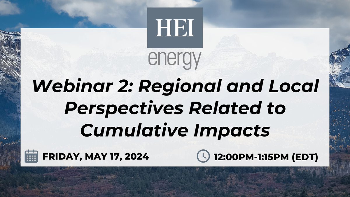 Join HEI Energy on May 17, 2024 from 12:00 PM - 1:15 PM (EDT) for a webinar, Regional and Local Perspectives on Cumulative Impacts. Learn more and register: tinyurl.com/2jsxkdht