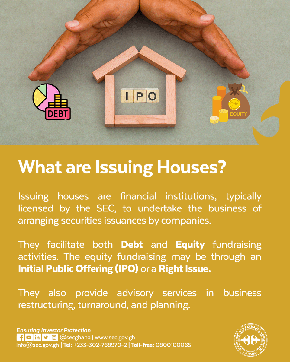 Issuing houses are financial institutions, typically licensed by the SEC, to undertake the business of arranging securities issuances by companies. They facilitate both Debt and Equity fundraising activities. The equity fundraising may be through an IPO or a Right Issue.