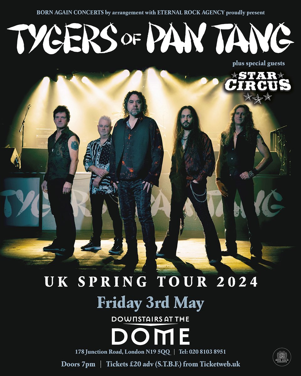 Final Tickets! 🤘 NWOBHM pioneers @TygersOfPanTang return to London joined by @StarCircus_Band, live at Downstairs at The Dome, this Friday 3rd May. Final Tix 🎟️ tinyurl.com/y4yr9add 🎥 youtu.be/oFJ3lxLdvs4