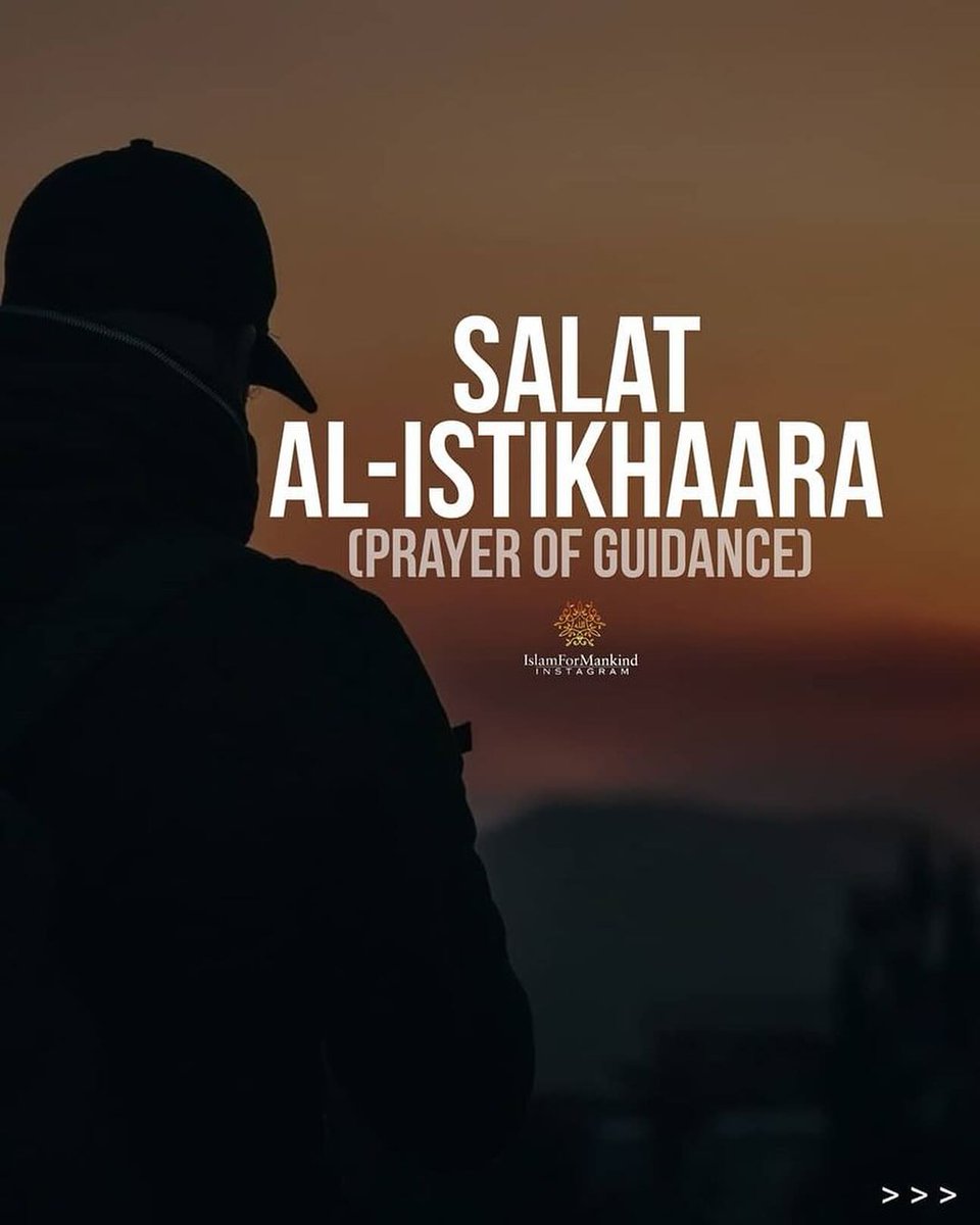 Salat Al-Istikhaara (Prayer Of Guidance)

THREAD🧵